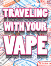 Travelling With Your Vape