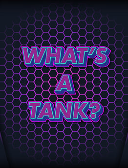 What is a Tank?